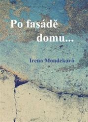 Po fasádě domu... Po fasádě domu...