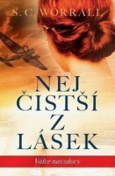 Nejčistší z lásek (Válce navzdory) - Romány Nejčistší z lásek (Válce navzdory)