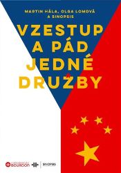 Vzestup a pád jedné družby - Olga Lomová - Společnost a politika Vzestup a pád jedné družby