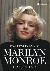Poslední tajemství Marilyn Monroe - François Pomes - Herci a herečky Poslední tajemství Marilyn Monroe