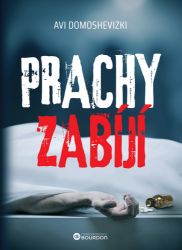 Prachy zabíjí Prachy zabíjí