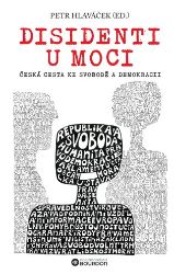 Disidenti u moci Disidenti u moci