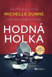 Hodná holka - Michelle Dunne - Světové detektivky Hodná holka