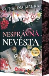 Nesprávná nevěsta - Catharina Maura - Erotické romány Nesprávná nevěsta