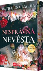 Nesprávná nevěsta - Catharina Maura - Erotické romány Nesprávná nevěsta