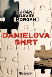 Danielova smrt - Juan David Morgan - Světové detektivky Danielova smrt