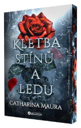 Kletba stínů a ledu - Catharina Maura - Fantasy Kletba stínů a ledu