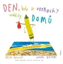 Den, kdy se voskovky vrátily DOMŮ - Drew Daywalt,Oliver Jeffers - Pohádky pro děti Den, kdy se voskovky vrátily DOMŮ