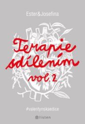 Terapie sdílením vol. 2 - Ester Geislerová,Josefina Bakošová - Český humor a satira Terapie sdílením vol. 2