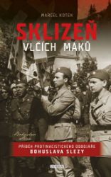 Sklizeň vlčích máků - Marcel Kotek - Historické romány Sklizeň vlčích máků