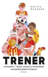 Trenér - Martin Kodýdek - Český humor a satira Trenér