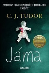 Jáma - C. J. Tudor - Thrillery Jáma
