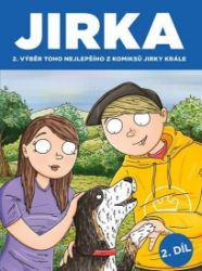 Komiks Jirka Král 2 - Jirka. Výběr toho nejlepšího z komiksů Jirky Krále 2 Komiks Jirka Král 2 - Jirka. Výběr toho nejlepšího z komiksů Jirky Krále 2