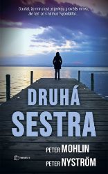 Druhá sestra - Peter Nyström,Peter Mohlin - Thrillery Druhá sestra