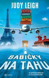 Babičky na tahu - Judy Leigh - Humor a satira Babičky na tahu