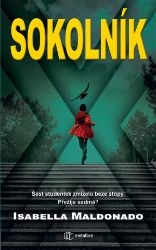 Sokolník - Isabella Maldonado - Thrillery Sokolník