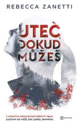 Uteč, dokud můžeš