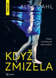 Když zmizela Když zmizela