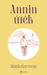 Annin útěk - Mattia Corrente - Světová beletrie Annin útěk
