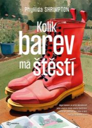 Kolik barev má štěstí - Phyllida Shrimpton - Romány Kolik barev má štěstí