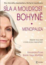 Síla a moudrost bohyně: Menopauza Síla a moudrost bohyně: Menopauza