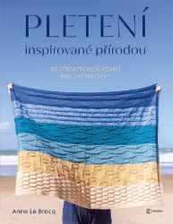 Pletení inspirované přírodou Pletení inspirované přírodou