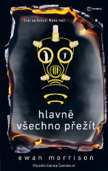 Hlavně všechno přežít - Romány Hlavně všechno přežít