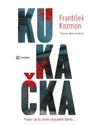 Kukačka - František Kozmon - Thrillery Kukačka