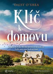 Klíč k domovu - Daisy O'Shea - Romány pro dívky Klíč k domovu