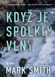 Když je spolkly vlny - Mark Smith - Thrillery Když je spolkly vlny