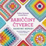 Babiččiny čtverce - Barevné nápady - Leonie Morgan,Celine Semaan - Ruční práce Babiččiny čtverce - Barevné nápady