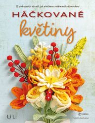 Háčkované květiny Háčkované květiny