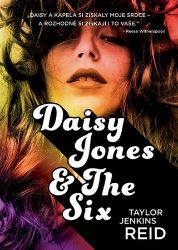 Daisy Jones & The Six - Taylor Jenkins Reid - Romány pro ženy Daisy Jones & The Six