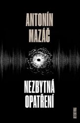 Nezbytná opatření Nezbytná opatření