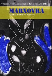 Marxovka - Martina Svobodová - Česká a slovenská beletrie Marxovka