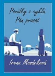 Pán prasat - Irena Mondeková - Česká a slovenská beletrie Pán prasat