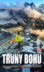 Trůny bohů - Bolest i štěstí v jediném okamžiku Trůny bohů - Bolest i štěstí v jediném okamžiku