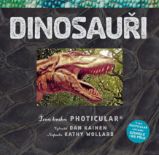 Dinosauři - Živá kniha Photicular - Kathy Wollard - Dinosauři Dinosauři