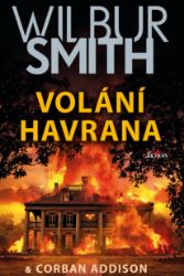 Volání havrana - Wilbur Smith - Detektivky a napětí Volání havrana
