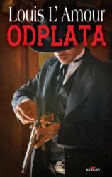 Odplata - Louis L'Amour - Dobrodružné knihy pro děti Odplata