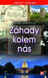 Záhady kolem nás - Jitka Lenková - Naučná literatura Záhady kolem nás