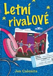 Letní rivalové - Jen Calonita - Knihy pro dívky Letní rivaLOVÉ