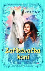 Zaříkávačka koní Zaříkávačka koní