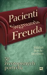 Pacienti Sigmunda Freuda - 38 životopisných portrétů - Mikkel Borch-Jacobsen - Psychologie Pacienti Sigmunda Freuda
