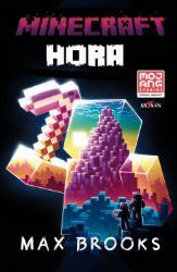 Minecraft - Hora - Max Brooks - Sci-fi Minecraft - Hora