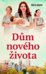 Dům nového života - Romány pro ženy Dům nového života