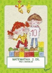 Matematika pro 1. ročník ZŠ (2. díl) Matematika pro 1. ročník ZŠ (2. díl)