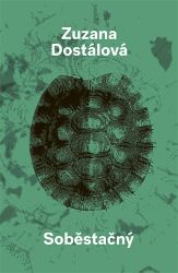 Soběstačný - Zuzana Dostálová - Česká a slovenská beletrie Soběstačný