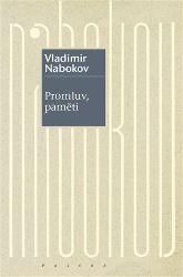 Promluv, paměti - Návrat k jedné autobiografii - Vladimir Nabokov - Biografie a autobiografie Promluv, paměti - Návrat k jedné autobiografii