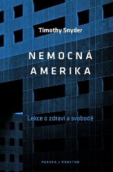 Nemocná Amerika - O zdraví a svobodě Nemocná Amerika - O zdraví a svobodě